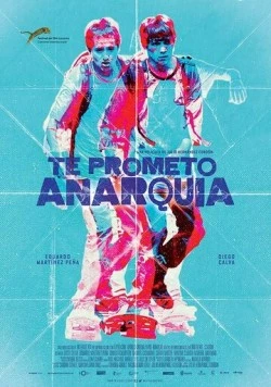 Я обещаю анархию / Te prometo anarquía (2015) фильм скачать через торрент в хорошем качестве