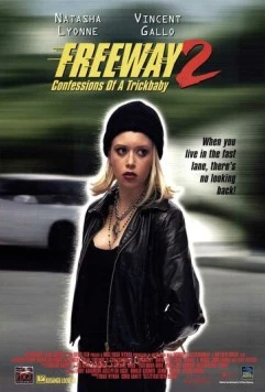 Шоссе 2: Признания трюкачки / Freeway II: Confessions of a Trickbaby (1999) фильм скачать через торрент в хорошем качестве