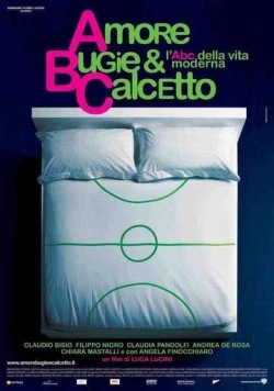Любовь, ложь и футбол / Amore, bugie & calcetto (2008) фильм скачать через торрент в хорошем качестве