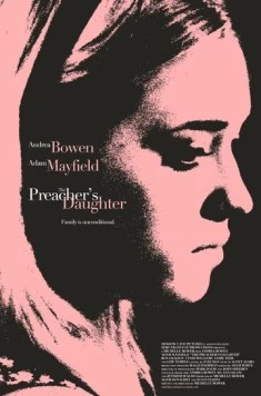 Дочь проповедника / The Preacher's Daughter (2012) фильм скачать через торрент в хорошем качестве