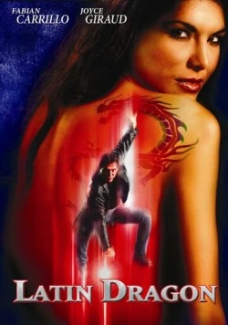 Латинский дракон / Latin Dragon (2004) фильм скачать через торрент в хорошем качестве