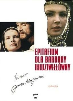 Эпитафия для Барбары Радзивилл / Epitafium dla Barbary Radziwillówny (1982) фильм скачать через торрент в хорошем качестве