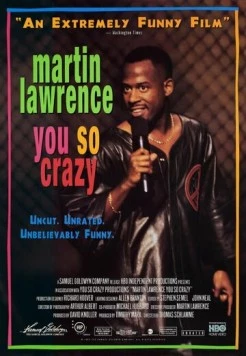 Мартин Лоуренс: Ты такой сумасшедший / Martin Lawrence: You So Crazy (1994) фильм скачать через торрент в хорошем качестве