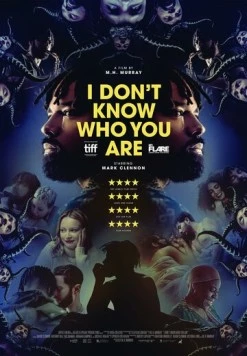 Я не знаю, кто ты такой / I Don't Know Who You Are (2023) фильм скачать через торрент в хорошем качестве
