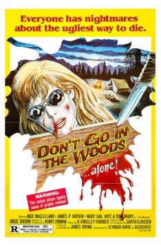Не ходите в лес.. одни! / Don't Go in the Woods (1981) фильм скачать через торрент в хорошем качестве