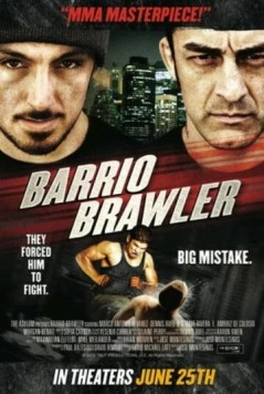 Баррио Броулер / Barrio Brawler (2013) фильм скачать через торрент в хорошем качестве