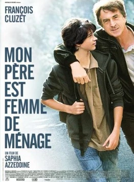 Мой отец – служанка / Mon père est femme de ménage (2011) фильм скачать через торрент в хорошем качестве