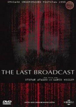 Последняя трансляция / The Last Broadcast (1998) фильм скачать через торрент в хорошем качестве