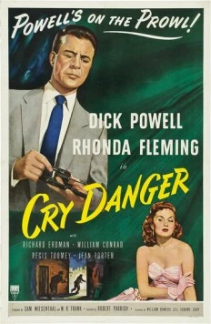 Крик об опасности / Cry Danger (1951) фильм скачать через торрент в хорошем качестве