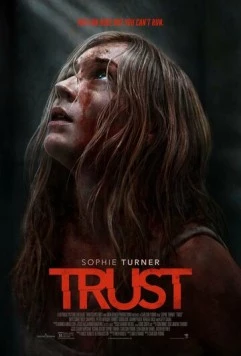 Доверие / Trust (2025) фильм скачать через торрент в хорошем качестве