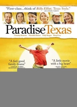 Дорога в рай / Paradise, Texas (2006) фильм скачать через торрент в хорошем качестве