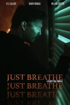 Просто Дыши / Just Breathe (2025) фильм скачать через торрент в хорошем качестве