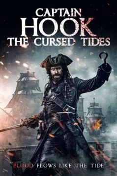 Капитан Кук: Проклятые берега / Captain Hook: The Cursed Tides (2025) фильм скачать через торрент в хорошем качестве