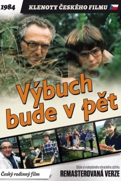 Взрыв будет в пять / Výbuch bude v pet (1984) фильм скачать через торрент в хорошем качестве