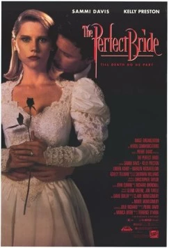 Прекрасная невеста / The Perfect Bride (1991) фильм скачать через торрент в хорошем качестве
