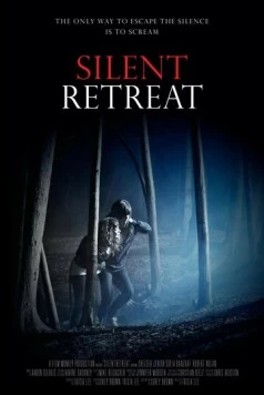 Безмолвное отступление / Silent Retreat (2013) фильм скачать через торрент в хорошем качестве