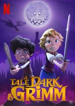 Зловещие истории по сказкам братьев Гримм / A Tale Dark & Grimm (2021) сериал мультфильм скачать через торрент в хорошем качестве