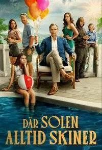 Где всегда светит солнце / Där solen alltid skiner (2025) сериал скачать через торрент в хорошем качестве