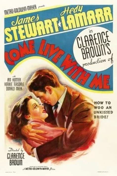 Приходи со мной жить / Come Live with Me (1941) фильм скачать через торрент в хорошем качестве