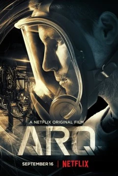 Арк: Ковчег времени / ARQ (2016) фильм скачать через торрент в хорошем качестве