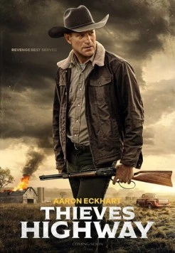 Воровское шоссе / Thieves Highway (2025) фильм скачать через торрент в хорошем качестве