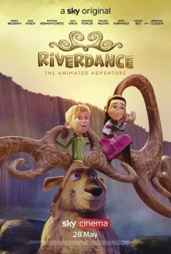 Риверданс: Волшебное приключение / Riverdance: The Animated Adventure (2021) сериал мультфильм скачать через торрент в хорошем качестве