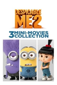 Гадкий я 2: Коллекция из трёх мини-фильмов / Despicable Me 2: 3 Mini-Movie Collection (2014) фильм скачать через торрент в хорошем качестве
