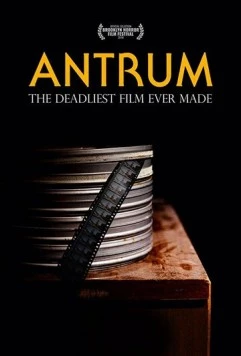 Скачать Антрум: Самый опасный фильм из когда-либо снятых / Antrum: The Deadliest Film Ever Made (2018) фильм через торрент на русском