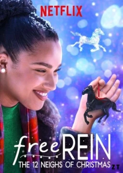 Свободная Рейн: Двенадцать рождественских соседей / Free Rein: The Twelve Neighs of Christmas (2018) фильм скачать через торрент в хорошем качестве