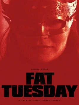 Марди Гра / Fat Tuesday (2018) фильм скачать через торрент в хорошем качестве