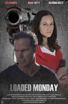 Убойный понедельник / Loaded Monday (2021) фильм скачать через торрент в хорошем качестве