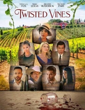 Витые лозы / Twisted Vines (2022) фильм скачать через торрент в хорошем качестве