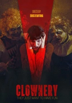 Клоунада / Clownery (2020) фильм скачать через торрент в хорошем качестве