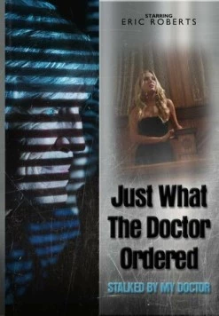 То, что доктор прописал / Just What the Doctor Ordered (2021) фильм скачать через торрент в хорошем качестве