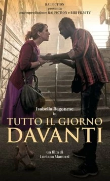 Весь день впереди / Tutto il giorno davanti (2020) фильм скачать через торрент в хорошем качестве