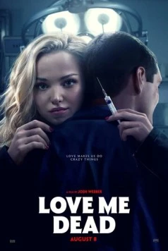 Люби меня мёртвым / Love Me Dead (2024) фильм скачать через торрент в хорошем качестве