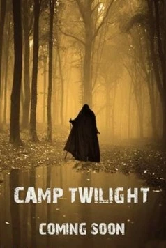 Лагерь «Сумерки» / Camp Twilight (2020) фильм скачать через торрент в хорошем качестве