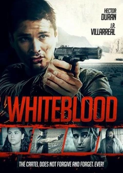 Белая кровь / Whiteblood (2017) фильм скачать через торрент в хорошем качестве