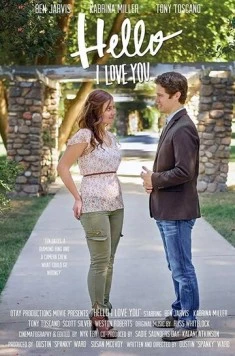 Привет, я тебя люблю / Hello I Love You (2018) фильм скачать через торрент в хорошем качестве