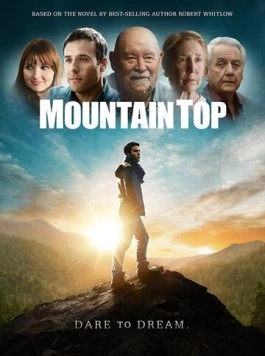 Вершина горы / Mountain Top (2017) фильм скачать через торрент в хорошем качестве