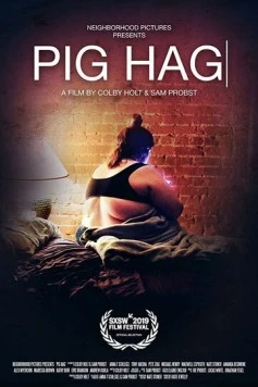 Свиноматка / Pig Hag (2019) фильм скачать через торрент в хорошем качестве