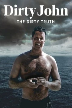 Джон. Грязная истина / Dirty John: The Dirty Truth (2019) фильм скачать через торрент в хорошем качестве