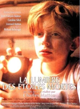 Свет умерших звезд / La lumière des étoiles mortes (1994) фильм скачать через торрент в хорошем качестве