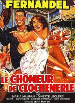 Безработный из Клошмерля / Le chômeur de Clochemerle (1957) фильм скачать через торрент в хорошем качестве