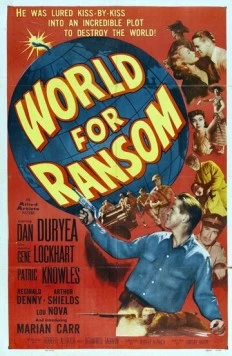 Мир за выкуп / World for Ransom 1954 скачать через торрент фильм в хорошем качестве