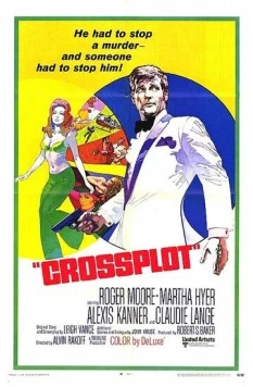 Перекрёстный заговор / Crossplot (1969) фильм скачать через торрент в хорошем качестве