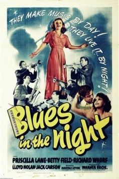 Блюз ночью / Blues in the Night (1941) сериал скачать через торрент в хорошем качестве