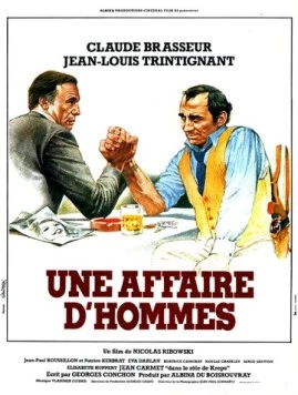 Мужское дело / Une affaire d'hommes (1981) фильм скачать через торрент в хорошем качестве