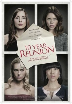 Юбилей выпуска / 10 Year Reunion (2016) фильм скачать через торрент в хорошем качестве