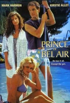 Принц Бель-Эйр / Prince of Bel Air (1986) фильм скачать через торрент в хорошем качестве